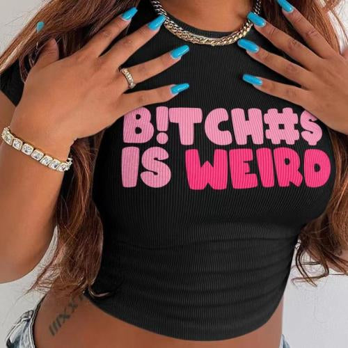 B!TCH#S IS WEIRD TOP